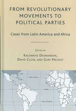 From Revolutionary Movements to Political Parties: Cases from Latin America and Africa