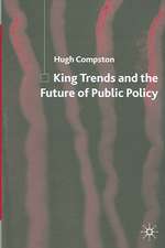 King Trends and the Future of Public Policy