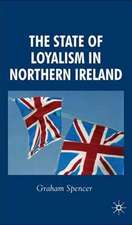 The State of Loyalism in Northern Ireland