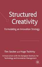 Structured Creativity: Formulating an Innovation Strategy