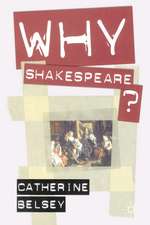 Why Shakespeare?