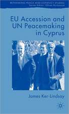 EU Accession and UN Peacemaking in Cyprus