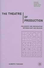 The Theatre of Production: Philosophy and Individuation Between Kant and Deleuze