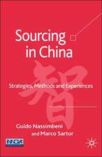 Sourcing in China: Strategies, Methods and Experiences