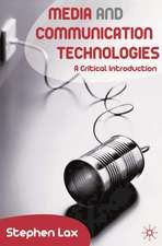 Media and Communications Technologies: A Critical Introduction