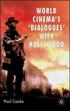 World Cinema's 'Dialogues' With Hollywood