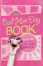 The Bad Hair Day Book