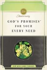 God's Promises for Your Every Need, NKJV: 25th Anniversary Edition