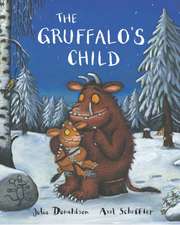 Scheffler, A: Gruffalo's Child