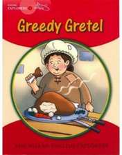 Fidge, L: Young Explorers 1 Greedy Gretel Big Book