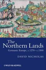 Northern Lands – Germanic Europe, c.1270–c.1500