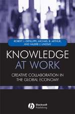 Knowledge at Work – Creative Collaboration in the Global Economy