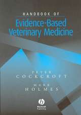 Handbook of Evidence–Based Veterinary Medicine