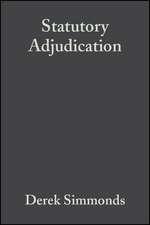 Statutory Adjudication: A Practical Guide