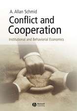 Conflict and Cooperation – Institutional and Behavioural Economics