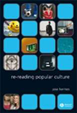 Re–reading Popular Culture