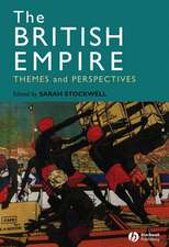 The British Empire – Themes and Perspectives