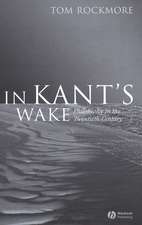 In Kant′s Wake – Philosophy in the Twentieth Century