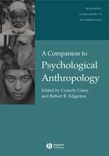 Companion to Psychological Anthropology – Modern and Psychocultural Change