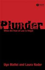 Plunder – When the Rule of Law is Illegal