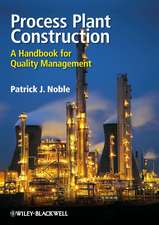 Process Plant Construction – A Handbook for Quality Management