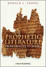 Prophetic Literature – From Oracles to Books