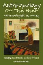 Anthropology off the Shelf – Anthropologist on Writing