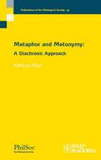 Metaphor and Metonymy – A Diachronic Approach