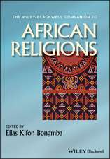 The Wiley–Blackwell Companion to African Religions