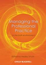 Managing the Professional Practice – In the Built Environment