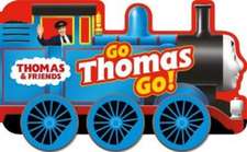 Thomas & Friends: Thomas & Friends: Go Thomas, Go! (a shaped