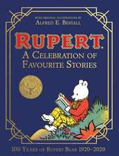 Rupert Bear: A Celebration of Favourite Stories