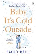 Baby It's Cold Outside: The heartwarming and uplifting love story you need this Christmas