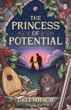 The Princess of Potential