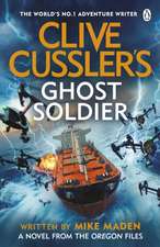 Clive Cussler’s Ghost Soldier