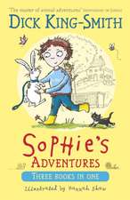 King-Smith, D: Sophie's Adventures