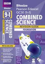 BBC Bitesize Edexcel GCSE Combined Science (Foundation) Revision Guide incl. online edition - for 2026, 2027 exams