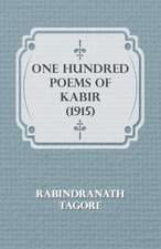 One Hundred Poems of Kabir (1915)