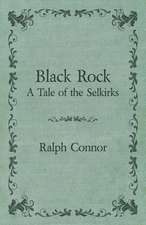 Black Rock - A Tale of the Selkirks