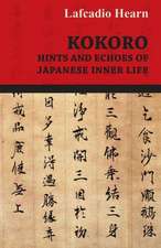 Kokoro - Hints and Echoes of Japanese Inner Life