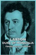 Larson - Duke of Mongolia