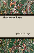 Our American Tropics