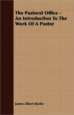 The Pastoral Office - An Introduction to the Work of a Pastor: Old Mortality