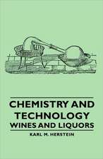 Chemistry and Technology - Wines and Liquors