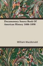 Documentary Source Book of American History 1606-1898: Bolivia and Brazil