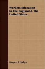 Workers Education in the England & the United States: The Caricature, the Myth and the Man