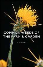 Common Weeds of the Farm & Garden