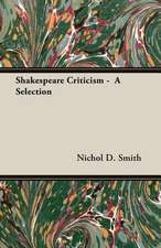 Shakespeare Criticism - A Selection: An Illustrated History of the Pointing Dog from the Earliest Times