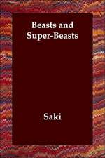 Beasts and Super-Beasts