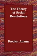 The Theory of Social Revolutions